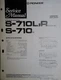 Pioneer S-710 S-710L S-710R Service Manual Speaker System Original Pioneer S-710 S-710L S-710R Service Manual Speaker System Original