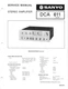 Service Manual Sanyo DCA 611 (DCA611) Integrated Stereo Amplifier Amp 60W 8 Ohms Service Manual Sanyo DCA 611 (DCA611) Integrated Stereo Amplifier Amp 60W 8 Ohms